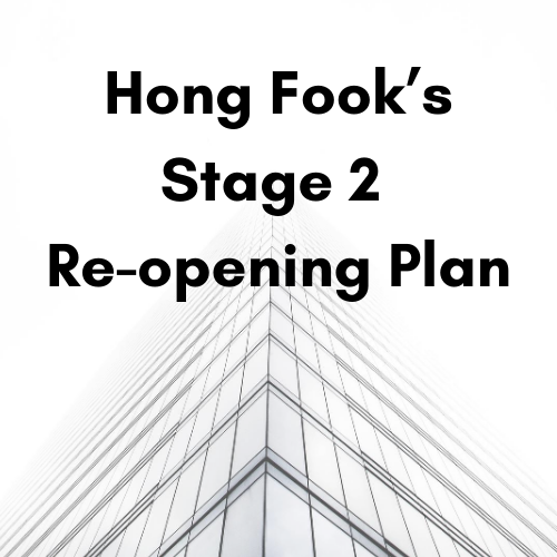 Hong Fook’s Stage 2 Re-opening Plan